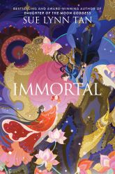 Book cover: Immortal by Sue Lynn Tan